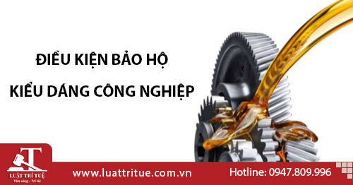 Điều kiện bảo hộ kiểu dáng công nghiệp